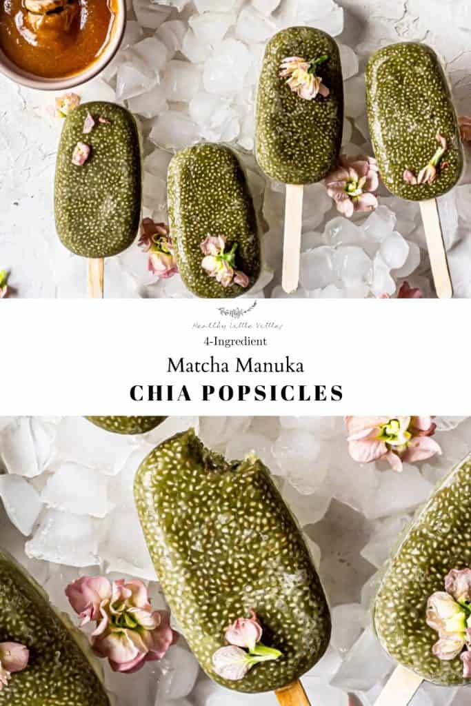 matcha Manuka chia popsicles